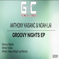 Groovy Nights - EP by Anthony Kasanc album reviews, ratings, credits