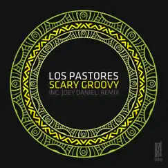 Scary Groovy - EP by Los Pastores album reviews, ratings, credits