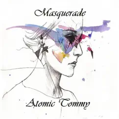 Masquerade by Atomic Tommy album reviews, ratings, credits