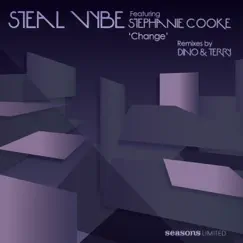 Change (feat. Stephanie Cooke) [Remixes] by Steal Vybe album reviews, ratings, credits