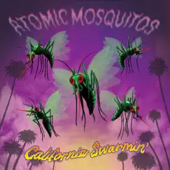 Califonia Swarmin' (Live) by Atomic Mosquitos album reviews, ratings, credits
