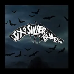 Six Silver Bullets by Six Silver Bullets album reviews, ratings, credits
