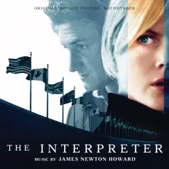 The Interpreter (Original Motion Picture Soundtrack) by James Newton Howard album reviews, ratings, credits