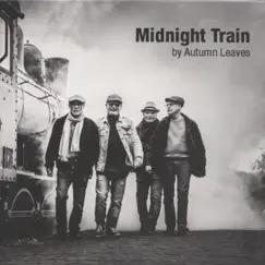 Midnight Train - EP by Autumn Leaves album reviews, ratings, credits