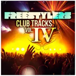 Club Tracks, Vol. 4 - EP by Freestylers album reviews, ratings, credits