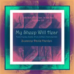 My Sheep Will Hear by Suzanne Davis Harden album reviews, ratings, credits