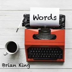 Words - Single by Brian King album reviews, ratings, credits