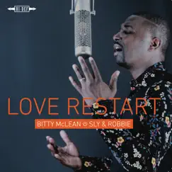 Love Restart (Deluxe Edition) by Bitty McLean & Sly & Robbie album reviews, ratings, credits