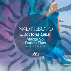 Nad Neboto - Single by Marga Sol, Darles Flow & Victoria Loba album reviews, ratings, credits