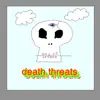 Death Threats - Single album lyrics, reviews, download