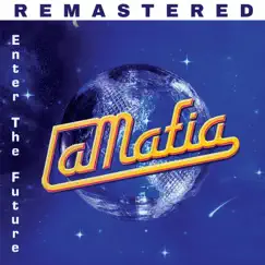 Enter The Future (Remastered) by La Mafia album reviews, ratings, credits