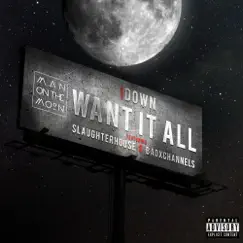Want It All (feat. Slaughterhouse & badXchannels) Song Lyrics