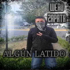 Algún Latido - Single by Wero Zapata145 album reviews, ratings, credits