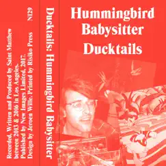Hummingbird Babysitter by Ducktails album reviews, ratings, credits