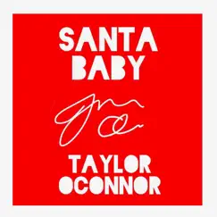 Santa Baby - Single by Taylor O'connor album reviews, ratings, credits