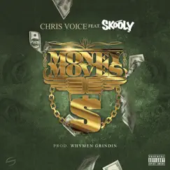 Money Moves (feat. Chris Voice & Skooly) - Single by Whymen Grindin album reviews, ratings, credits
