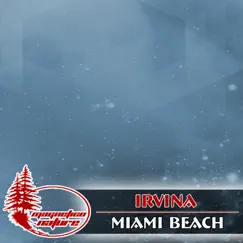 Miami Beach - Single by Irvina album reviews, ratings, credits