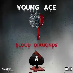 Blood Diamonds - Single by Young Ace album reviews, ratings, credits