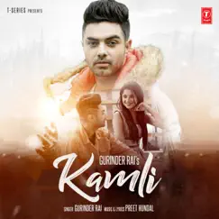 Kamli - Single by Gurinder Rai & Preet Hundal album reviews, ratings, credits