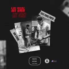 My Own (feat. Mir String) - Single by Foxx Chasepaper album reviews, ratings, credits