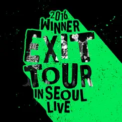 2016 WINNER EXIT TOUR IN SEOUL LIVE by WINNER album reviews, ratings, credits