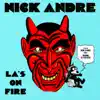 LA's on Fire (feat. Rob Sonic & Hanni El Khatib) - Single album lyrics, reviews, download