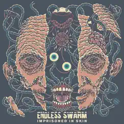 Imprisoned in Skin by Endless Swarm album reviews, ratings, credits