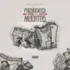 Presidentes Muertos (feat. Getto) - Single album lyrics, reviews, download