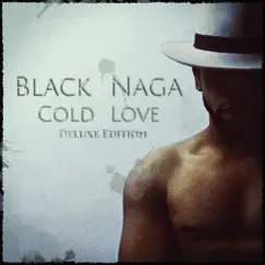 Cold Love: Deluxe Edition by Black Naga album reviews, ratings, credits