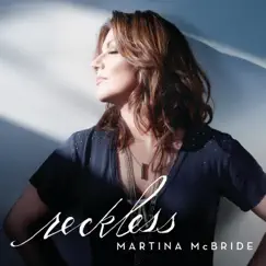 Reckless by Martina McBride album reviews, ratings, credits