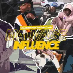 Mauvaise influence (feat. Leto & Irvin) Song Lyrics