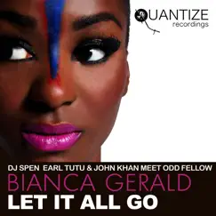 Let It All Go (feat. Bianca Gerald) Song Lyrics