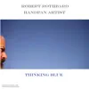 Robert Rothbard Handpan Artist Thinking Blue - EP album lyrics, reviews, download