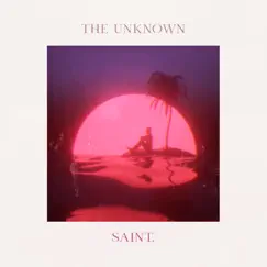 The Unknown by Saint album reviews, ratings, credits