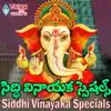 Siddhi Vinayaka Special - EP album lyrics, reviews, download