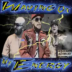 Waving on My Energy (feat. Cover & Salese) Song Lyrics