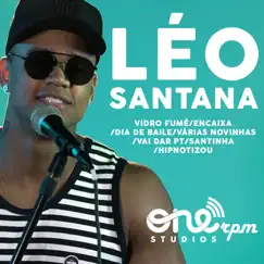 Vidro Fumê / Encaixa / Dia de Baile / Várias Novinhas / Vai Dar Pt / Santinha / Hipnotizou (ONErpm Studios Mix) - Single by Léo Santana album reviews, ratings, credits