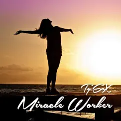 Miracle Worker Song Lyrics