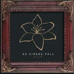 Lily (Radio Edit) - Single by As Sirens Fall album reviews, ratings, credits
