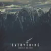 Everything (feat. Max Landry) - Single album lyrics, reviews, download