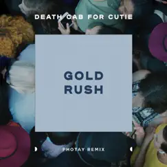 Gold Rush (Photay Remix) - Single by Death Cab for Cutie album reviews, ratings, credits