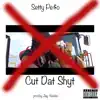Cut Dat Shyt - Single album lyrics, reviews, download
