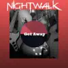 Get Away - Single album lyrics, reviews, download