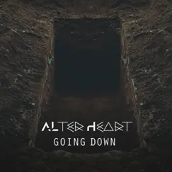 Going Down - Single by Alter Heart album reviews, ratings, credits