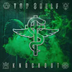 Knockout - Single by Top $helf album reviews, ratings, credits