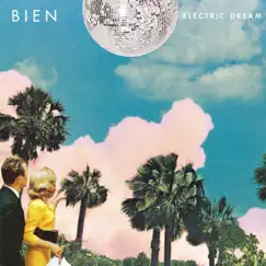 Electric Dream - Single by Bien album reviews, ratings, credits