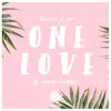 One Love (feat. Danny Dearden) - Single album lyrics, reviews, download