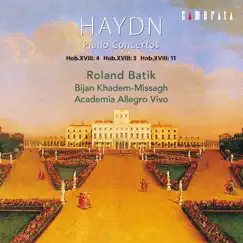 Haydn: Piano Concertos by ローランド・バティック、ビジャン・カデム=ミサーク & アカデミア・アレグロ・ヴィーヴォ album reviews, ratings, credits