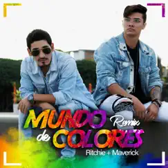 Mundo de Colores (Remix) - Single by Maverick ZM & Ritchie album reviews, ratings, credits