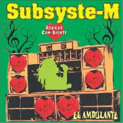 El Ambulante by Subsystem album reviews, ratings, credits